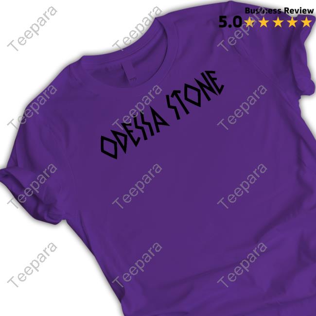 _Jqos Odessa Stone Shirt, T Shirt, Hoodie, Sweater, Long Sleeve T-Shirt And Tank Top